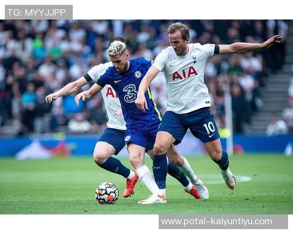 切尔西与热刺激战正酣双方争夺英超积分榜关键位置